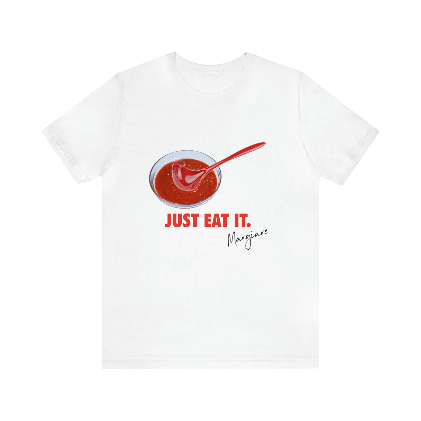 Just Eat It Italian theme T shirt